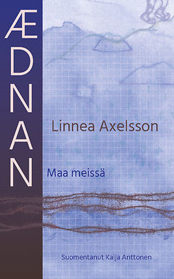 Axelsson, Linnea - Ædnan - Maa meissä, e-kirja