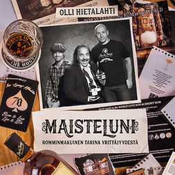 Hietalahti, Olli - MAISTELUNI. Romminmakuinen tarina yrittäjyydestä., audiobook