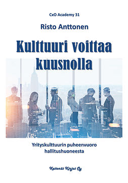 Anttonen, Risto - Kulttuuri voittaa kuusnolla, e-bok