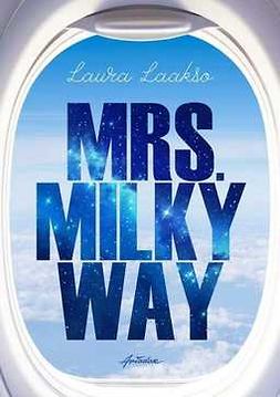 Laakso, Laura - Mrs. Milkyway, e-bok
