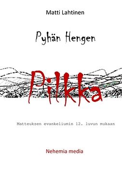 Lahtinen, Matti - Pyhän Hengen pilkka: Matteuksen evankeliumin 12. luvun mukaan, ebook