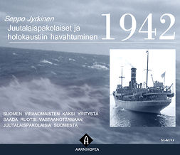 Jyrkinen, Seppo - Juutalaispakolaiset ja Holokaustiin havahtuminen 1942, ebook