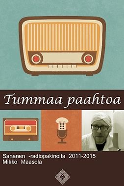 Maasola, Mikko - Tummaa paahtoa, ebook