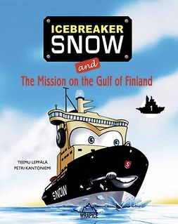 Leppälä, Teemu - Icebreaker Snow and The Mission on the Gulf of Finland, e-kirja
