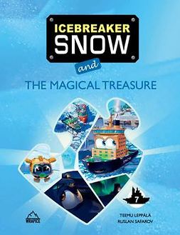 Leppälä, Teemu - Icebreaker Snow and the Magical Treasure, e-kirja
