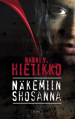 Hietikko, Harri V. - Näkemiin Shosanna, e-bok