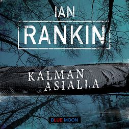 Rankin, Ian - Kalman asialla, audiobook