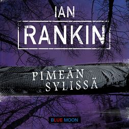 Rankin, Ian - Pimeän sylissä, audiobook