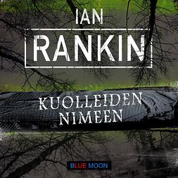 Rankin, Ian - Kuolleiden nimeen, audiobook