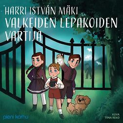 Mäki, Harri István - Valkeiden lepakoiden vartija, audiobook