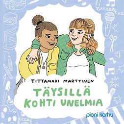 Marttinen, Tittamari - Täysillä kohti unelmia, audiobook