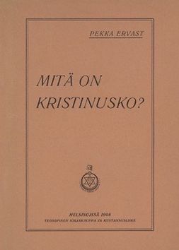 Ervast, Pekka - Mitä on kristinusko?, e-kirja