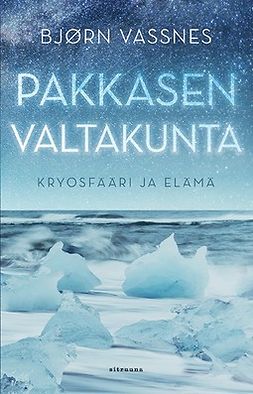 Vassnes, Bjørn - Pakkasen valtakunta, ebook