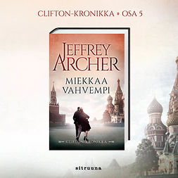Archer, Jeffrey - Miekkaa vahvempi: Clifton-kronikka 5, äänikirja
