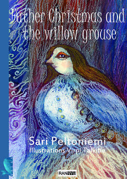 Peltoniemi, Sari - Father Christmas and the Willow crouse, e-kirja