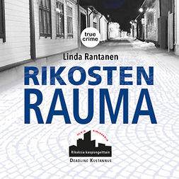 Rantanen, Linda - Rikosten Rauma, audiobook