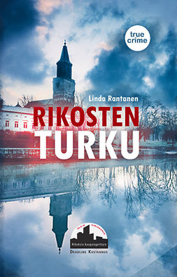 Rantanen, Linda - Rikosten Turku, e-bok