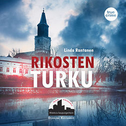 Rantanen, Linda - Rikosten Turku, audiobook