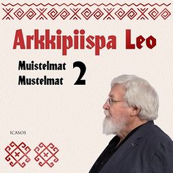 Leo, Arkkipiispa - Muistelmat - Mustelmat 2, äänikirja