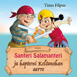 Filpus, Timo - Santeri Salamanteri ja kapteeni Keltanokan aarre, äänikirja