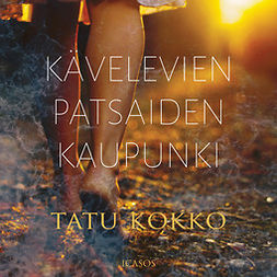 Kokko, Tatu - Kävelevien patsaiden kaupunki, audiobook