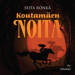 Rönkä, Seita - Koutamäen noita, audiobook