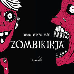 Mäki, Harri István - Zombikirja, audiobook