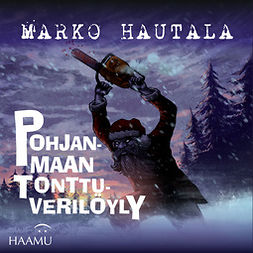 Hautala, Marko - Pohjanmaan tonttuverilöyly - Jouluinen kauhutarina, audiobook