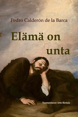 Barca, Pedro Calderón de la - Elämä on unta, e-bok