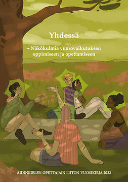 Murumäki, Suvi-Tuuli - Yhdessä – Näkökulmia vuorovaikutuksen oppimiseen ja opettamiseen, e-bok