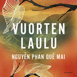 Phan, Que Mai Nguyen - Vuorten laulu, audiobook
