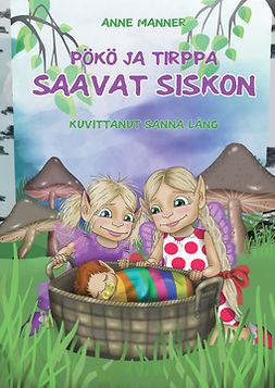 Manner, Anne - Pökö ja Tirppa saavat siskon, ebook