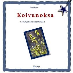 Roos, Satu - Koivunoksa, audiobook