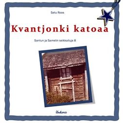Roos, Satu - Kvantjonki katoaa, audiobook