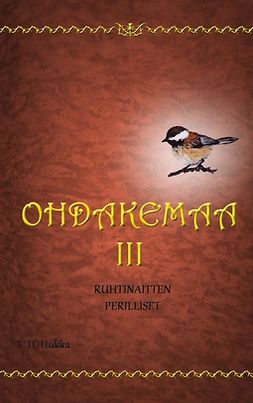 Hukka, T. H. - Ohdakemaa 3: Ruhtinaitten perilliset, ebook