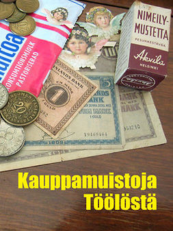 (toim.), Heikki Savola - Kauppamuistoja Töölöstä, ebook