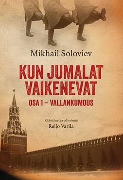 Soloviev, Mikhail - Kun Jumalat vaikenevat: Vallankumous, e-bok