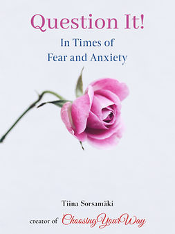 Sorsamäki, Tiina - Question It! In Times of Fear and Anxiety, e-bok