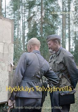 Kettunen, Ensio - Hyökkäys Tolvajärvellä, ebook