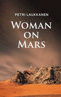 Laukkanen, Petri - Woman on Mars, ebook