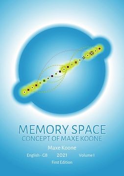 Koone, Maxe - MEMORY SPACE: Concept of Maxe Koone, e-kirja