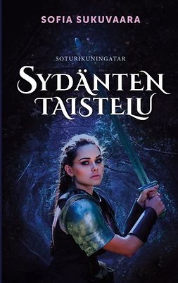 Sukuvaara, Sofia - Sydänten taistelu: Soturikuningatar, ebook