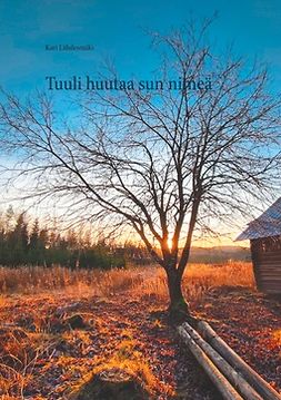 Lähdesmäki, Kari - Tuuli huutaa sun nimeä, e-bok