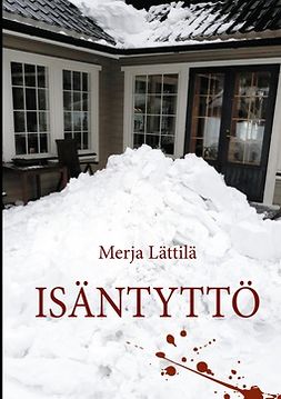 Lättilä, Merja - Isäntyttö, ebook