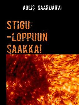 Saarijärvi, Aulis - Stigu -loppuun saakka!, ebook