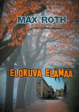 Roth, Max - Elokuva elämää, e-bok