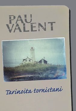 Valent, Pau - Tarinoita tornistani, e-kirja