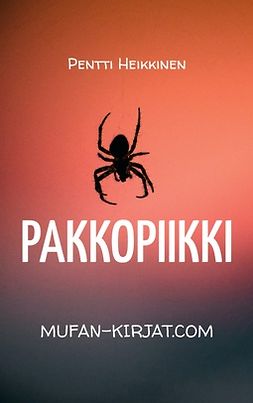 Heikkinen, Pentti - Pakkopiikki: Fiktiiivinen tarina, e-kirja