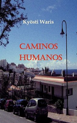 Waris, Kyösti - Caminos Humanos, ebook