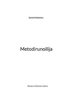 Aaltonen, Eemeli - Metodirunoilija: Runon mittainen elämä, e-kirja
